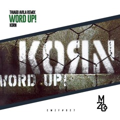 Korn - Word Up! (Thiago Ávila Remix) | FREE DOWNLOAD