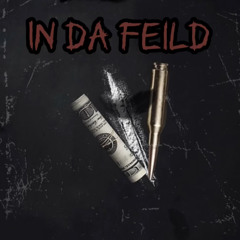 In Da Field feat. Rackz & HBC Draco