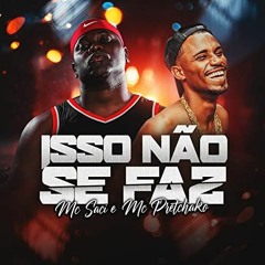 Mc Saci - Faltou Czin Feat. Mc Pretchako L Dj Sammer E Dj Matheus Henrique
