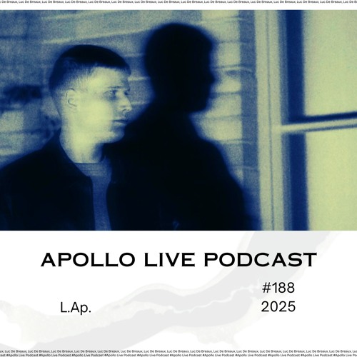 Apollo Live Podcast 189 | Luc De Breaux