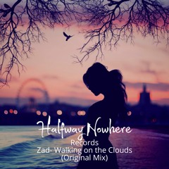 Zad- Walking On The Clouds (Original Mix)