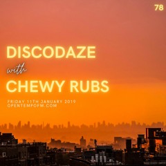 DiscoDaze #78 - 11.01.19 (Guest Mix - Chewy Rubs)
