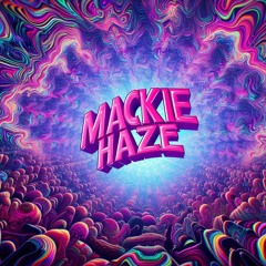 Overloaded - Mackie Haze (Unfinished)