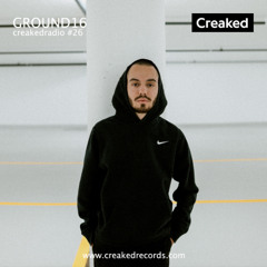 Creaked Radio #26 - Ground16