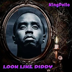 Look Like Diddy
