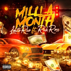 Milli A Month ft. Rick Ross