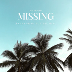 Missing - Sonat Remix