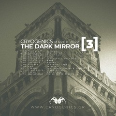 Cryogenics - The Dark Mirror Mix [3]