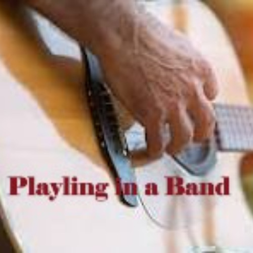 Playing in a Band - Collaboration by Tony Harris and Mike Fox