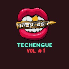 Techengue Vol #1 (feat. Luciano Troncoso)