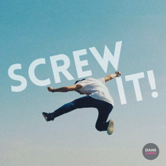 Screw It