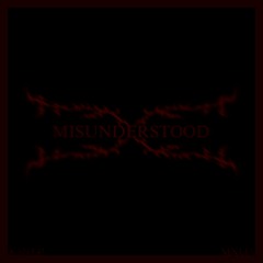 Misunderstood