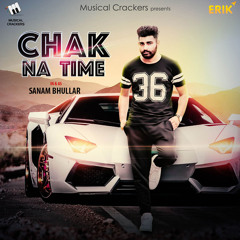 Chak Na Time