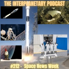 #212 - Space News Roundup
