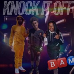 Knock it Off ft Bam Deezy and Killa 4