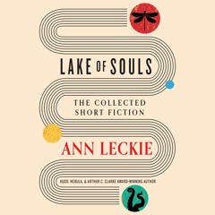 Lake of Souls By Ann Leckie Read by Adjoa Andoh - Audiobook Excerpt