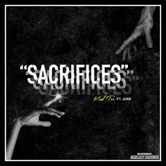 Sacrifices (Feat. Juke)