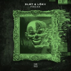 DLMT & LöKii - Freak