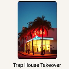 Trap House Takeover.wav