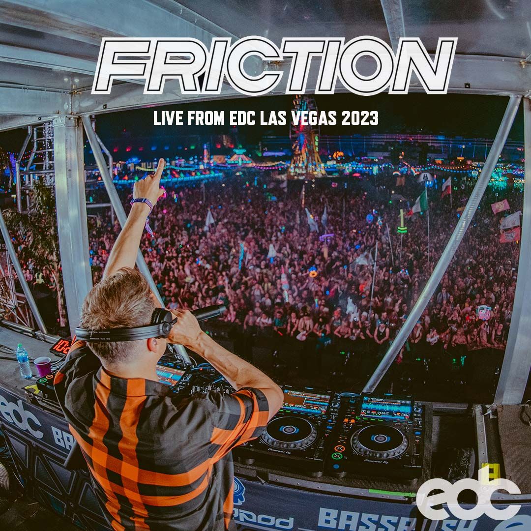 Friction - Live at EDC Las Vegas 2023
