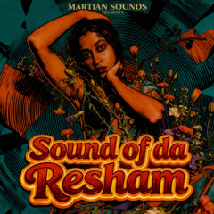 Sound of Da Resham