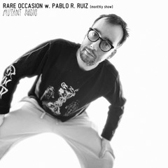 RARE OCCASION w. PABLO R. RUIZ [Premier] [14.04.2023]