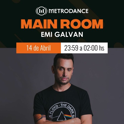 Main Room pres @ Emi Galvan Abril 23´