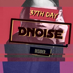 37th day - Dnoise