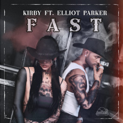 Fast ( ft. Elliot Parker )