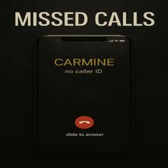 CΛRMIИΞ – MISSED CALLS (Official Single)