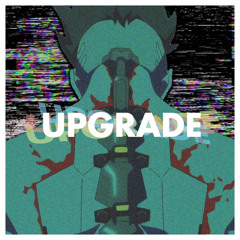 Rustage - Upgrade (Cyberpunk: Edgerunners)