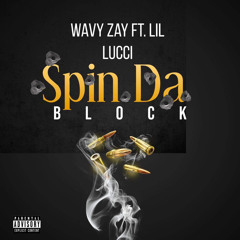 Spin Da Block(feat.Lil lucci