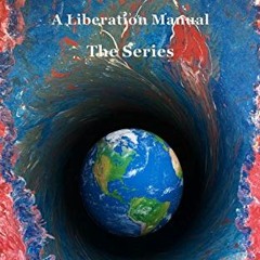 download PDF 💗 The Occupation of Planet Earth: A Liberation Manual (Peter's Liberati