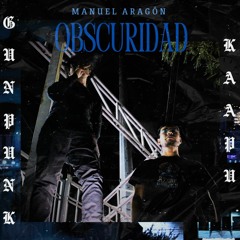 Manuel Aragon ft GunkPunk