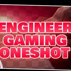 VS. Engineer Gaming (Nico s Funkbots Oneshot)