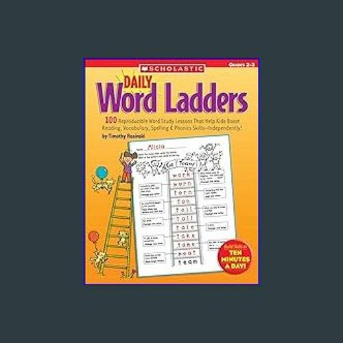 $${EBOOK} ⚡ Daily Word Ladders: Grades 2–3: 100 Reproducible Word Study Lessons That Help Kids Boo
