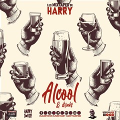 Les Mixtapes de HARRY - SPECIALmix #003 - ALCOOL
