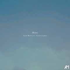 Aash Mehta - Hope (feat. Gavin Garris)