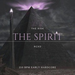 RCXD X THE RISK - The spirit