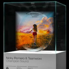 Sick Individuals × Nicky Romero - Runaway × Champion Sound