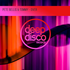 Pete Bellis & Tommy - Over