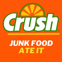 BEATKING - CRUSH (JUNK FOOD ATE IT)