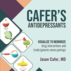 [FREE] KINDLE ☑️ Cafer's Antidepressants: Visualize to Memorize by  Jason Cafer MD &