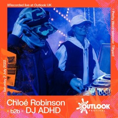 Chloé Robinson B2B DJ ADHD - Live at Outlook UK 2022