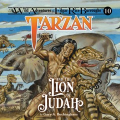 "Tarzan and the Lion of Judah" by Gary A. Buckingham read by John McLain