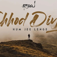 Chhod Diya (lofi) - JalRaj | Bazaar| Arijit Singh | Latest Hindi Cover 2022