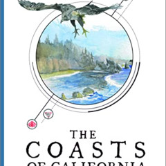 [READ] PDF ✔️ The Coasts of California: A California Field Atlas (The California Land