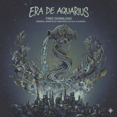 Aquarius Orb - Era de Aquarius (FREE DOWNLOAD)