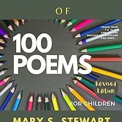 *= Poems for Kids: A Collection of 100 Classic Children's Poems BY: Mary Stewart (Author),Conne