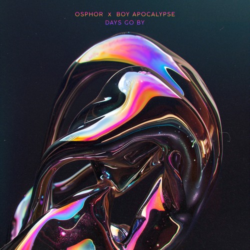 OSPHOR x Boy Apocalypse - Days Go By